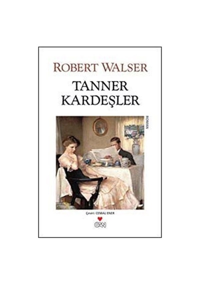 Tanner Kardeşler / Robert Walser
