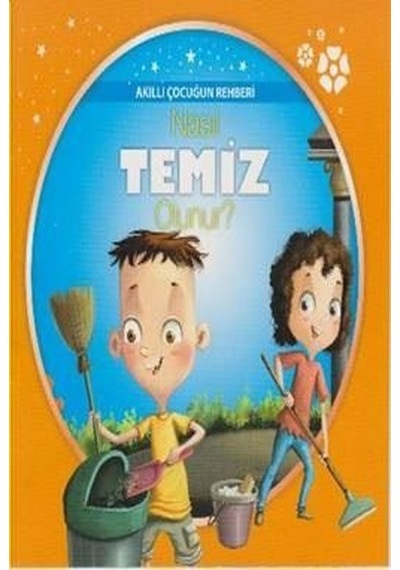 Akıllı Çocuğun Rehberi-Nasıl Temiz Olunur?- Parıltı Yayınları