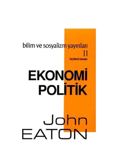 Ekonomi Politik - John Eaton - Bilim ve Sosyalizm Yayınları