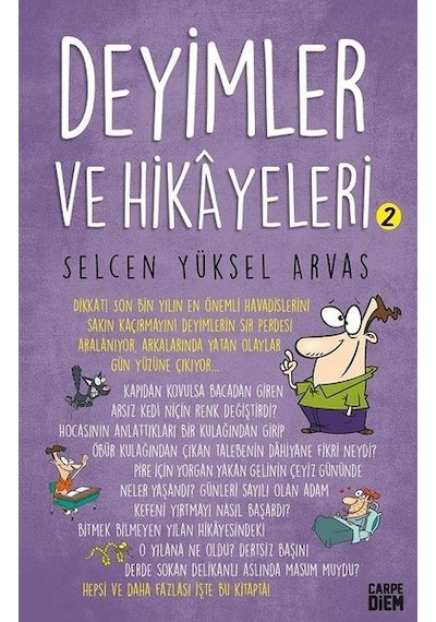 Deyimler ve Hikayeleri - 2 - Selcen Yüksel Arvas - Carpediem Kitap