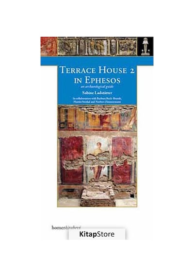 Terrace House 2 in Ephesos - Sabine Ladsttatter - Homer Kitabevi