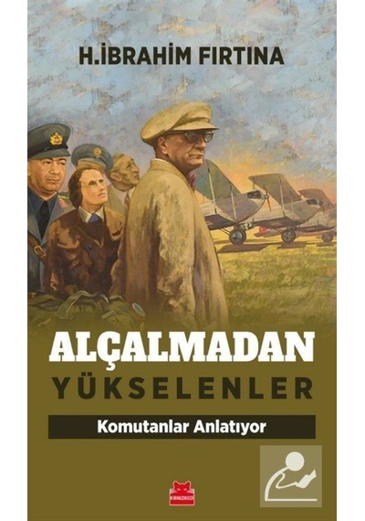 Alçalmadan Yükselenler / H. Ibrahim Fırtına 9786052986400