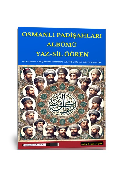Osmanlı Padişahları Albümü Yaz-sil Öğren