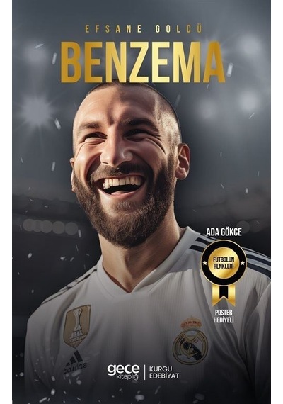 Efsane Golcü Benzema - Ada Gökçe - Gece Kitaplığı