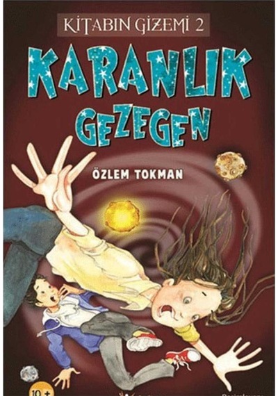 Kitabın Gizemi 2 : Karanlık Gezegen - Özlem Tokman İlk Baskı 2013