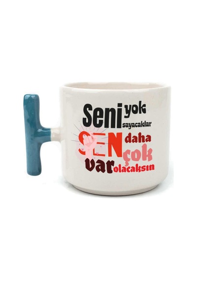 Seni Yok Sayacaklar Baskılı Kadınlar Günü Mavi Kulplu T Kupa