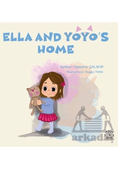 Ella And Yoyo's Home Eriken Yayınları Yasemin Çalıkır