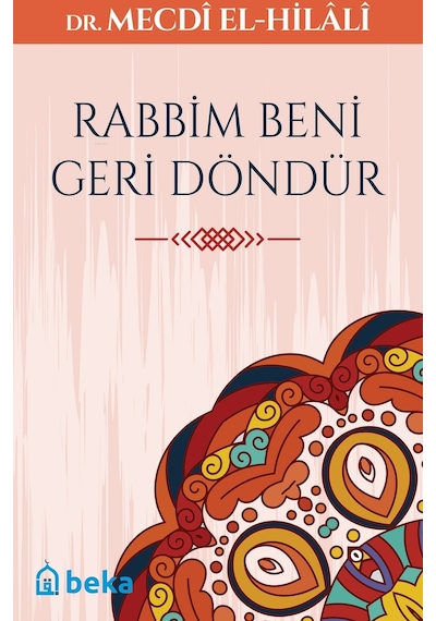 Rabbim Beni Geri Döndür / Dr.Mecdi El-Hilali