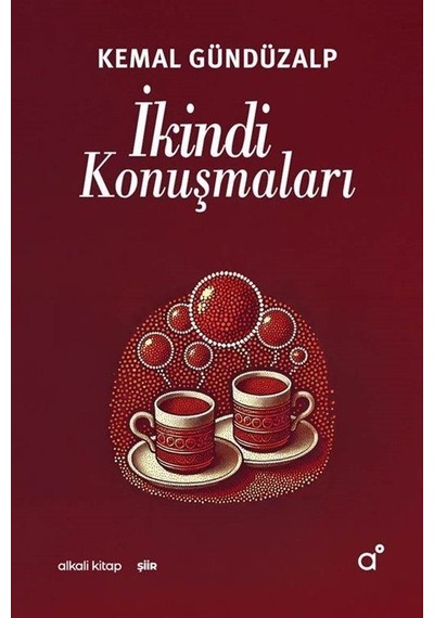 İkindi Konuşmaları / Kemal Gündüzalp