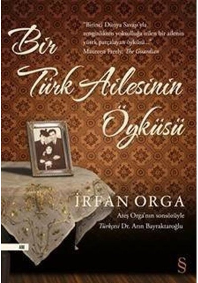 Bir Türk Ailesinin Öyküsü / Irfan Orga 9789752895676