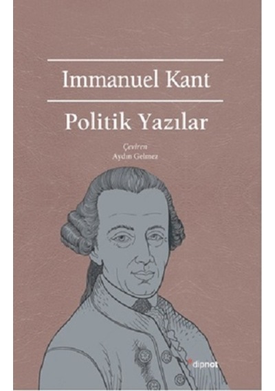 Politik Yazılar - Immanuel Kant - Dipnot