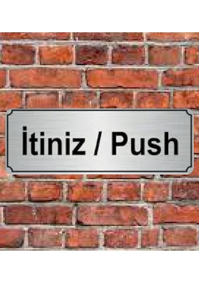 10X20 Cm Itiniz Push Yazılı Metal Yönlendirme Levhası