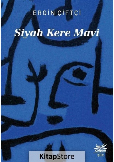 Siyah Kere Mavi - Ergin Çiftçi - Çolpan