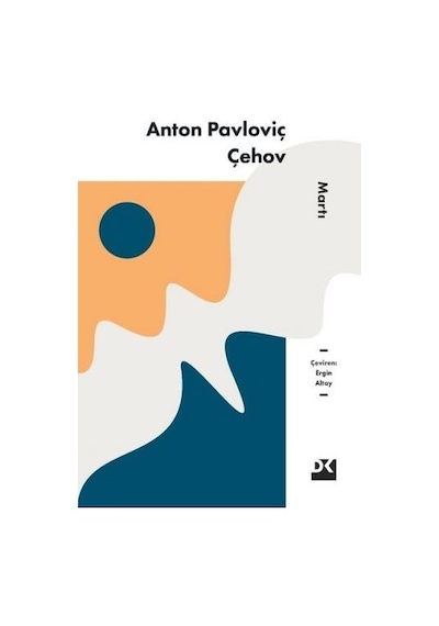 Martı - Anton Pavloviç Çehov - Doğan Kitap