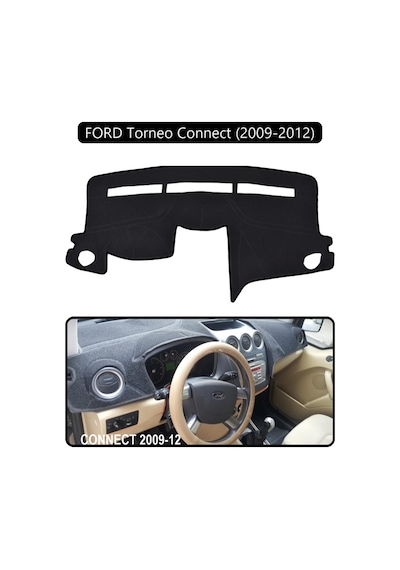 Ford Torneo Connect 2009-2012 Torpido Koruma Halısı Siyah Kenar