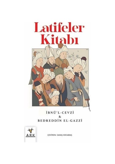 Latifeler Kitabı / Bedreddin El - Gazzi