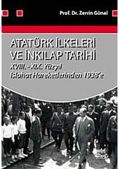 Atatürk İlkeleri ve İnkılap Tarihi - Zerrin Günal - Nobel Akademik Yayıncılık