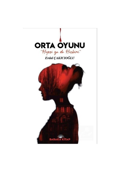 Mercankitap Orta Oyunu (Hepsi Ya Da Hiçbiri) / Erdal Çakıcıoğlu
