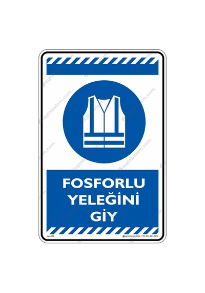 Fosforlu Yeleğini Giy