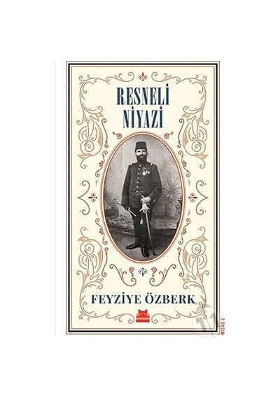 Resneli Niyazi-Büyük Boy - Feyziye Özberk - Kırmızı Kedi