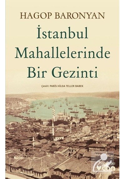 Istanbul Mahallelerinde Bir Gezinti - Hagop Baronyan