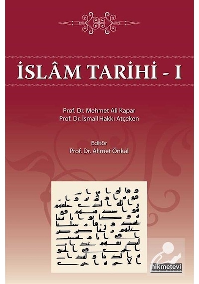 İslam Tarihi 1 - Hikmetevi Yayınları