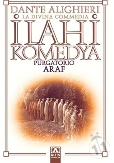 Ilahi Komedya : Araf/Dante Alighieri