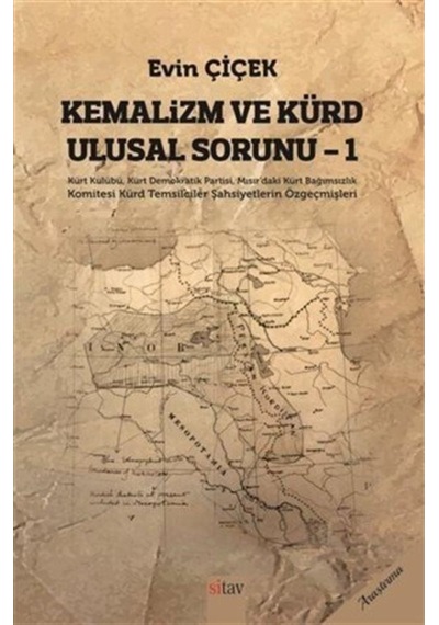 Kemalizm Ve Kürd Ulusal Sorunu 1 / Evin Çiçek 9786057920751