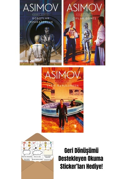 Robotlar Ve İmparatorluk Robot Serisi 4. Kitap + Çıplak Güneş Robot Serisi 2. Kitap + Vakıf Kurulurken Vakıf Serisi 6. Kitap
