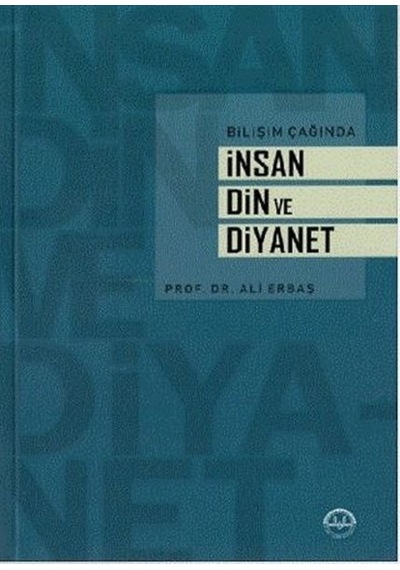 Bilişim Çağında Insan Din Ve Diyanet