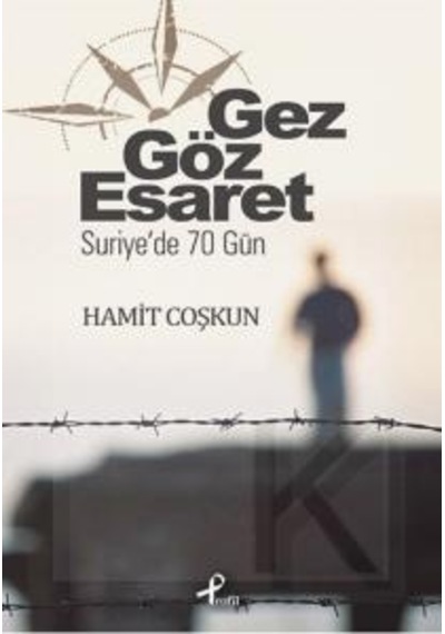Gez Göz Esaret