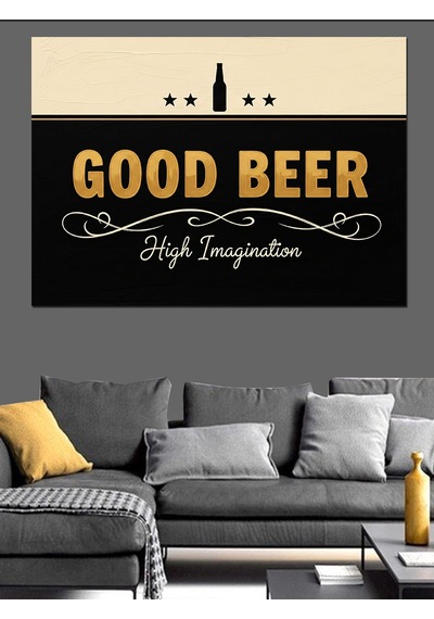 Good Beer Reklam Posteri Dekoratif Kanvas - Mdf Ahşap Tablo