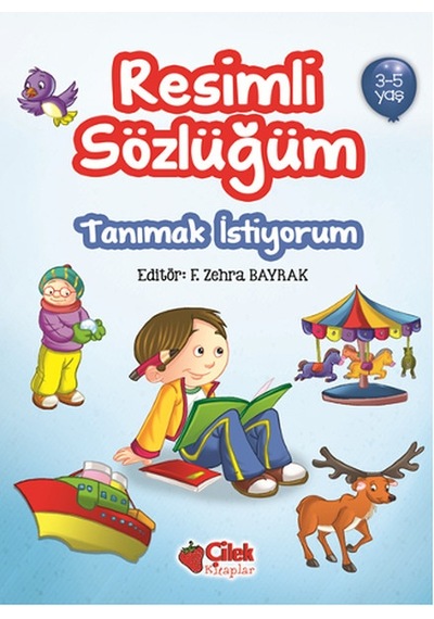 Resimli Sözlüğüm - Tanımak İstiyorum- Çilek Kitaplar