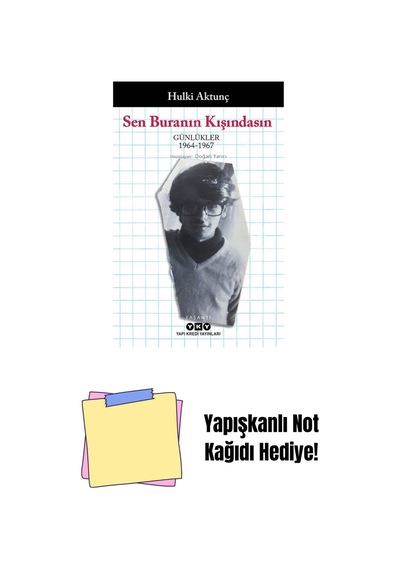 Sen Buranın Kışındasın Günlükler 1964-1967 + Yapışkanlı Not Kağıdı