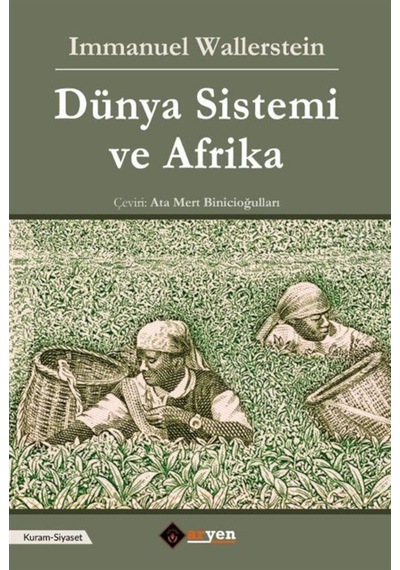 Dünya Sistemi Ve Afrika / Immanuel Wallerstein 9786050604597