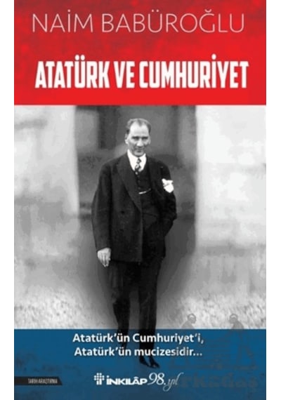Atatürk Ve Cumhuriyet Ciltli İnkılap Kitabevi