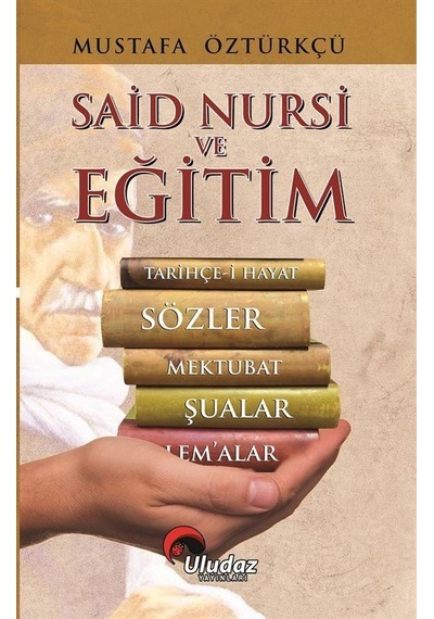 Said Nursi Ve Eğitim / Mustafa Öztürkçü