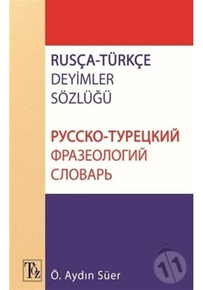 Rusça Türkçe Deyimler Sözlüğü - Ö. Aydın Süer - Töz Yayınları