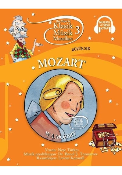 Klasik Müzik Masalları- Mozart - Neşe Türkeş - Doğan ve Egmont Yayıncılık