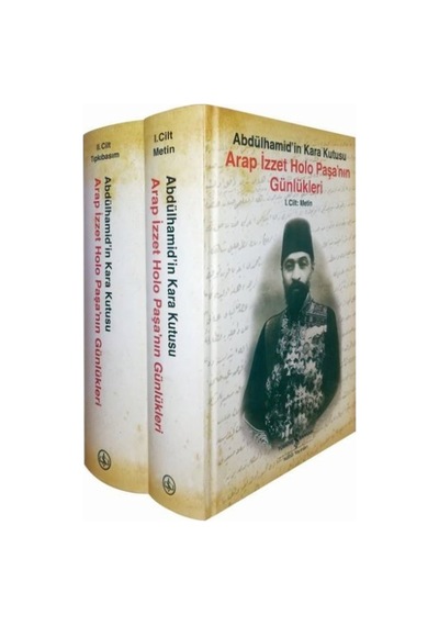 Arap Izzet Holo Paşa’Nın Günlükleri Abdülhamid’In Kara Kutusu 350454744