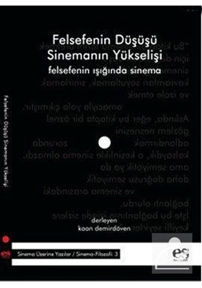 Felsefenin Düşüşü Sinemanın Yükselişi / Kaan Demirdöven