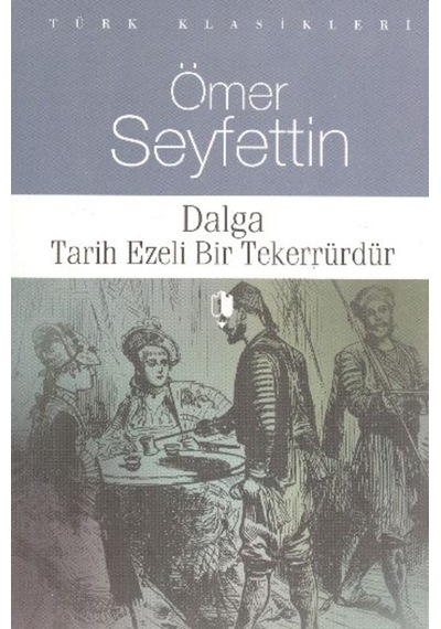 Dalga - Tarih Ezeli Bir Tekerrürdür (553389469)