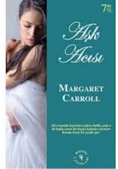 Aşk Acısı - Margaret Carroll - Dionis Yayınları