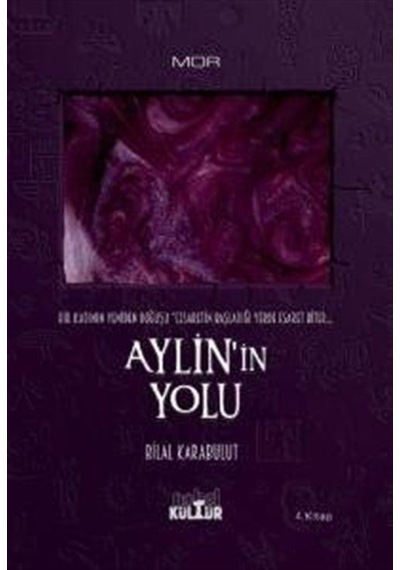 Aylün'in Yolu / Bilal Karabulut
