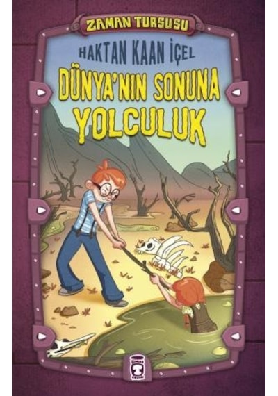 Dünyanın Sonuna Yolculuk -  Zaman Turşusu
