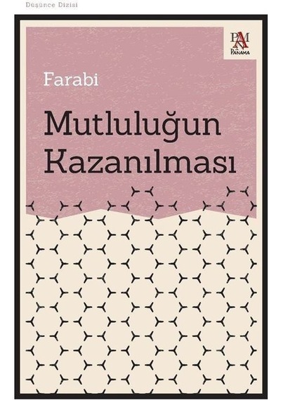Mutluluğun Kazanılması - Farabi - Panama Yayıncılık