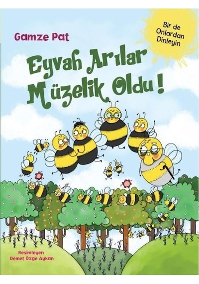 Eyvah Arılar Müzelik Oldu! - Gamze Pat - Doğan ve Egmont Yayıncılık