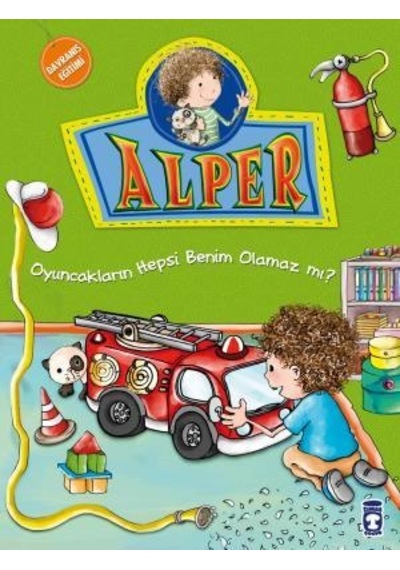 Alper Oyuncakların Hepsi Benim Olamaz Mı?