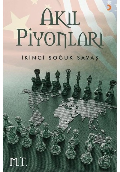 Akıl Piyonları-İkinci Soğuk Savaş - M. T. - Cinius