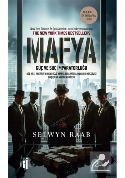 Mafya & Güç Ve Suç İmparatorluğu / Selwyn Raab